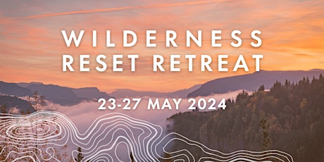 Wilderness Reset Retreat - PNW (4 nights + 3 days)