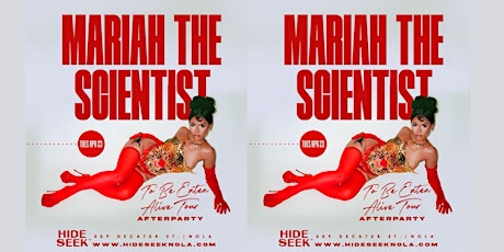 MARIAH THE SCIENTIST ' To Be Eaten Alive' AFTERPARTY at Hide/Seek