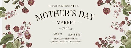 Immagine principale di Heights Mercantile Mother's Day Market 