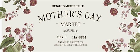 Heights Mercantile Mother's Day Market