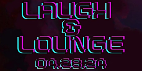Laugh & Lounge