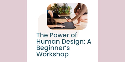Human Design - A Beginner's Workshop primary image