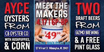 Imagem principal de Meet the Maker - AYCE Oyster Roast @ Shuckin Shack, Downtown Wilmington