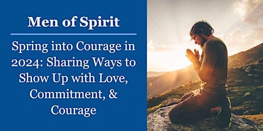 Imagen principal de Men of Spirit: Spring into Courage in 2024