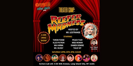 Culture Lab After Dark presents: Theater Camp Reefer Madness!