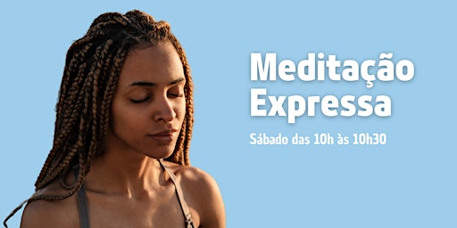 Imagem principal do evento Meditação Expressa