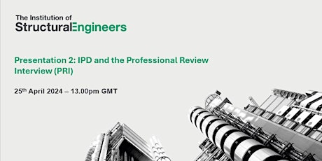 Presentation 2: IPD and the Professional Review Interview (PRI)