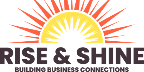 Rise & Shine: Building Business Connections