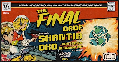 Primaire afbeelding van THE FINAL DROP FT. SKANTIA & OKO PLUS MUCH MORE