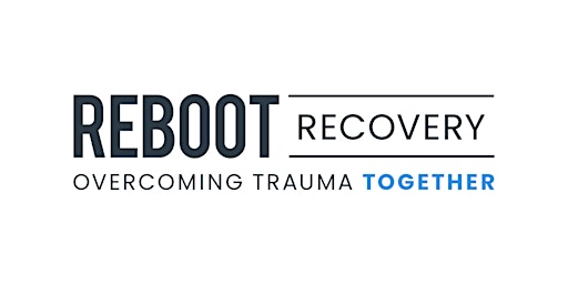 Reboot Recovery - Overcoming Trauma Together primary image