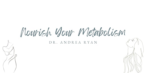 Immagine principale di Nourish Your Metabolism 