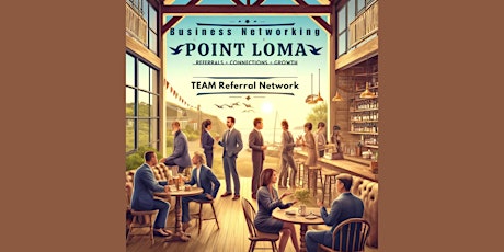 Point Loma Chapter Networking Event: Connect and Grow