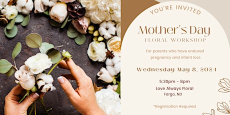 Mother's Day Floral Workshop - Fargo