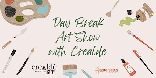 Imagem principal de Day Break Art Show with Crealde supporting Easterseals Florida