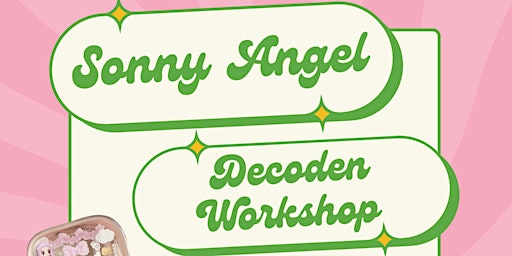 Imagem principal do evento Sonny Angel Decoden Workshop