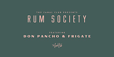 Imagem principal do evento Rum Society | Don Pancho & Frigate