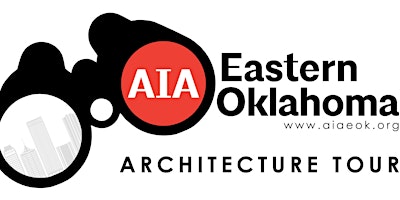 2024 AIA Eastern Oklahoma Architecture Tour primary image