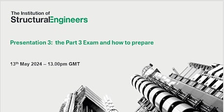 Session 3 :The Part 3 Exam and How to Prepare