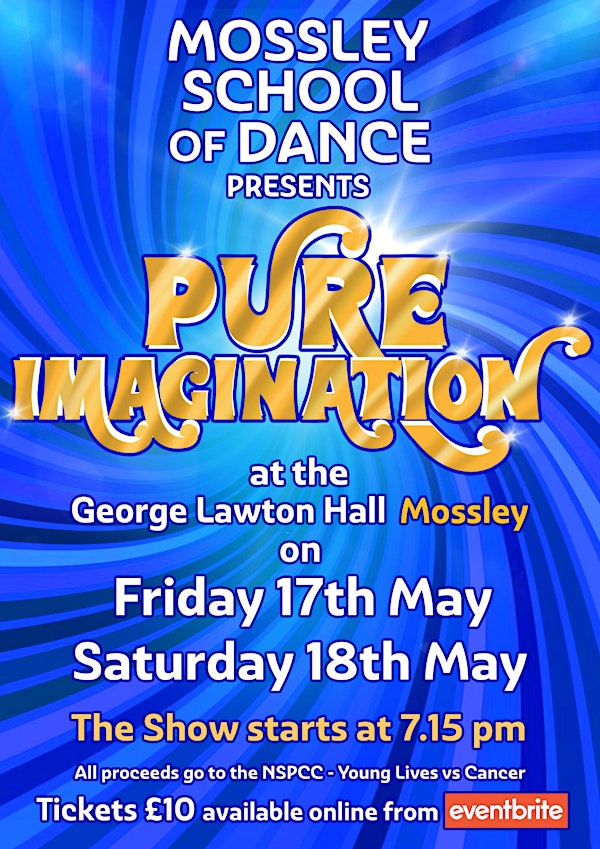 Mossley School of Dance - Pure Imagination