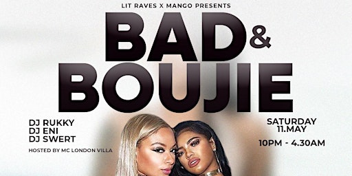 Hauptbild für BAD & BOUJIE UNCENSORED - Birmingham's biggestafrobeats bashment summer jam