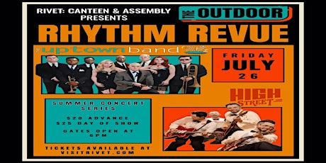 The Uptown Band + High Street (Outdoor Summer Concert - LIVE at Rivet!)