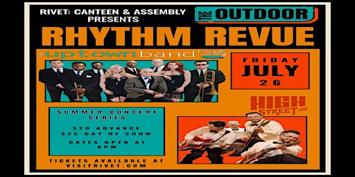 Primaire afbeelding van The Uptown Band + High Street (Outdoor Summer Concert - LIVE at Rivet!)