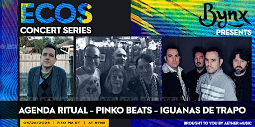 Primaire afbeelding van Ecos Concert Series Presents: Agenda Ritual, Pinko Beats, Iguanas De Trapo