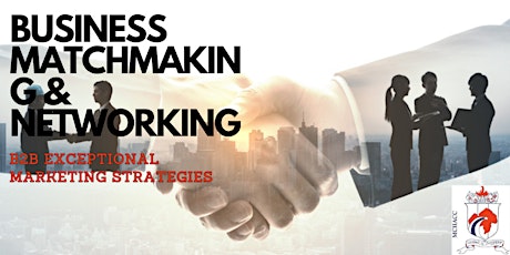 Imagen principal de Business Matchmaking Networking - B2B Exceptional Marketing Strategies