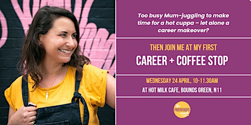 Career + Coffee Stop for Mums primary image