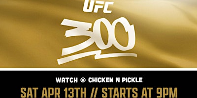 Imagen principal de UFC 300 at Chicken N Pickle
