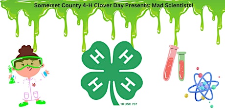 4-H Clover Day: Mad Scientists!