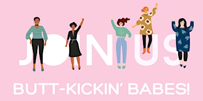 Butt-Kickin’ Babes Networking & Mastermind Group