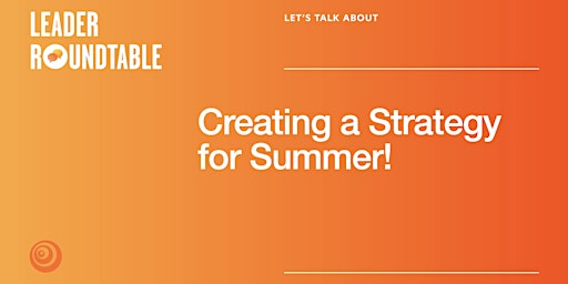 Primaire afbeelding van Let's Talk About Having A Summer Strategy