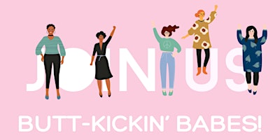Butt-Kickin’ Babes Networking & Mastermind Group