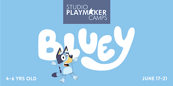 Studio Playmaker Camps: Bluey