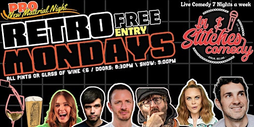 Primaire afbeelding van In Stitches Comedy Club- Retro Monday May 20th Free Entry & €6 Drinks
