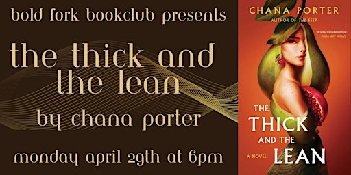 Imagem principal do evento Bold Fork Book Club: THE THICK AND THE LEAN by Chana Porter