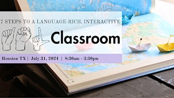 Hauptbild für 7 Steps To A Language-Rich Interactive ASL Classroom
