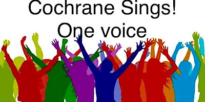 Imagem principal do evento Cochrane Sings! presents ONE VOICE