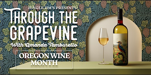 Imagen principal de Through The Grapevine - Oregon Wine Month