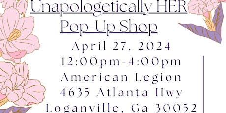 Unapologetically HER IV Pop-Up Shop