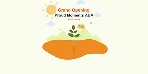 Proud Moments ABA Morristown Grand Opening primary image