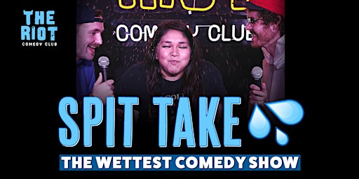 The Riot Comedy Club presents Sunday Night Standup Comedy "Spit Take"  primärbild