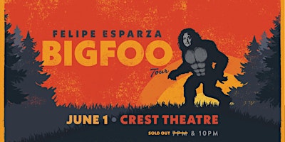 SOLD OUT: Felipe Ezparza: The Bigfoo Tour – Early Show!