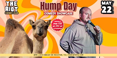 Imagem principal de The Riot presents Wednesday Night Standup Comedy Showcase "Hump Day"