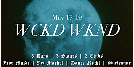 3rd Annual WCKD WKND