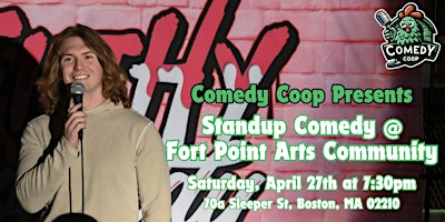 Primaire afbeelding van Comedy Coop Presents: Stand Up Comedy @ Fort Point Arts Community - Sat.