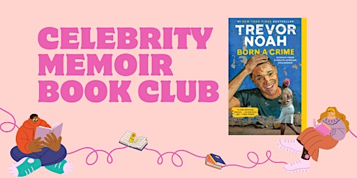 Celebrity Memoir Book Club - "Born a Crime" by Trevor Noah primary image
