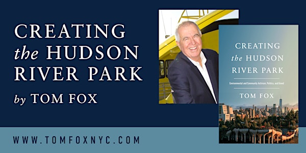 Book Launch with Tom Fox, on Pier 25 at N. Moore St. in Hudson River Park