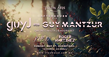 Immagine principale di Guy J b2b Guy Mantzur + Khen + Roger Martínez by Stay Weird. 